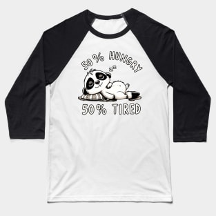 50% Hungry 50% Tired Meerkat Baseball T-Shirt